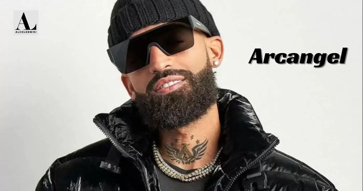 How Tall is Arcangel and Know About His Age, Bio, Career & Net Worth