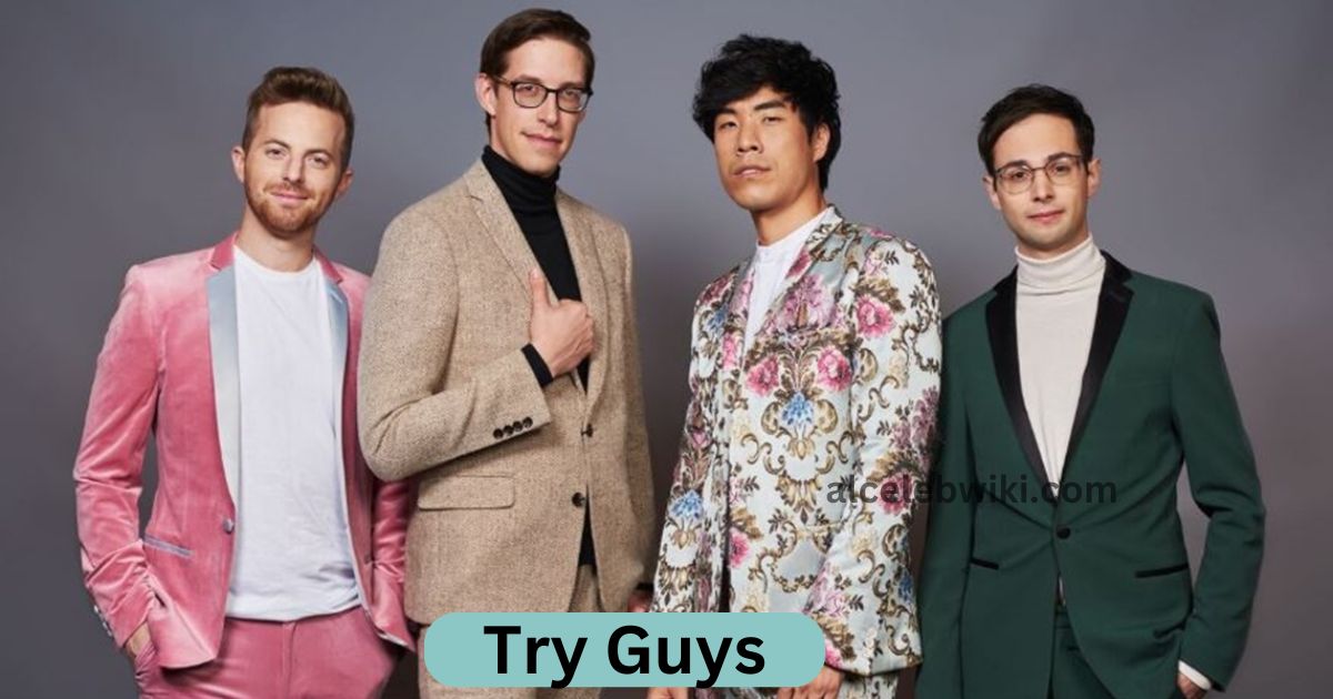 The Try Guys: Bio, Age, Height, Net Worth & Career in 2024