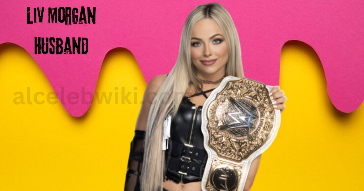 Liv Morgan Husband Revealed: Full Details Inside