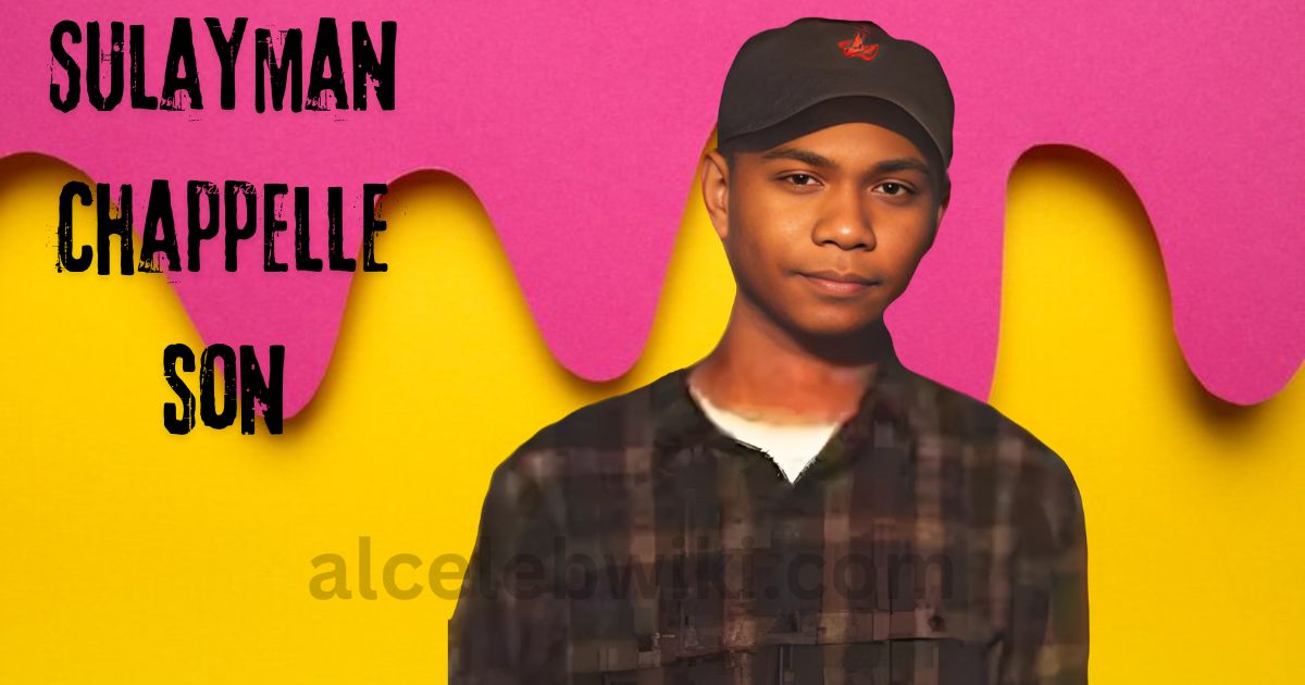 Sulayman Chappelle: Everything About Dave Chappelle’s Son