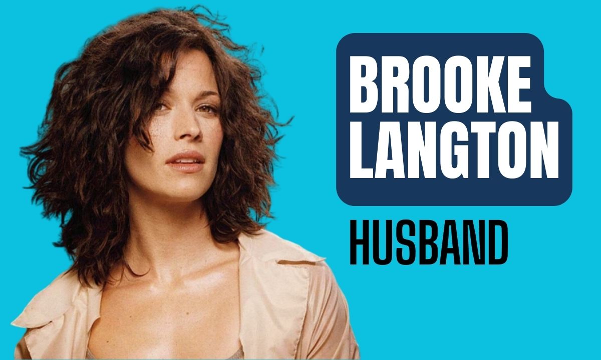 Brooke Langton Husband : Look Into Her Romantic Life