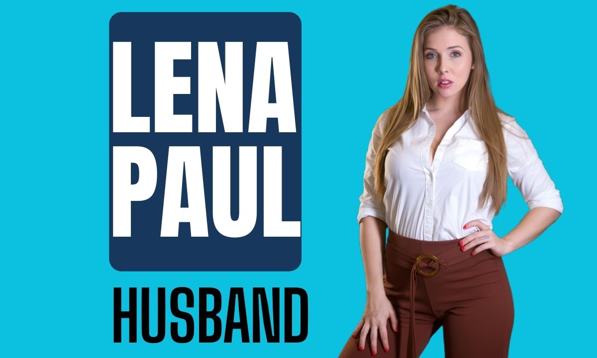 Lena Paul Husband, Is She Married? Past Affairs & More